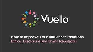 How to Improve Your Influencer Relations - Vuelio Webinar