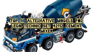 Top 10 Alternative Models for LEGO Technic Set 42112 Cement Mixer