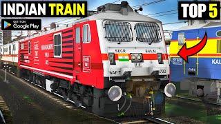 TOP 5 INDIAN TRAIN GAMES FOR ANDROID! BEST INDIAN TRAIN SIMULATOR GAMES FOR ANDROID/BEST TRAIN GAME