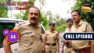 One Legged Criminal | Crime Patrol - City Crimes - Ep 34 | Full Episode | 11 Nov 2024