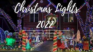 Christmas Lights 2022, Pecan Grove, Richmond, Texas