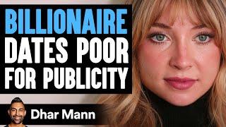 Billionaire DATES POOR For Publicity | MY SHOCKING STORY ***NEW SERIES***