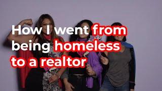 How I Went From Being Homeless to a Realtor