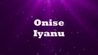 Onise Iyanu (Awesome Wonder) - Nathaniel Bassey (Lyrics)