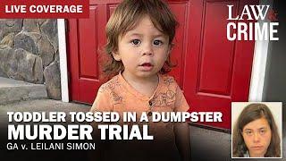 LIVE: Toddler Tossed in a Dumpster Murder Trial — GA v. Leilani Simon — Day 6