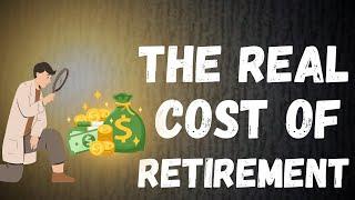 The Truth About How Much Money Required for Retirement