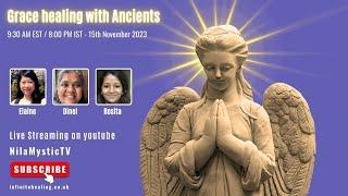 Grace healing with Ancients