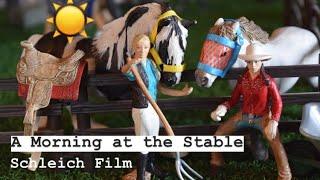 A Morning at the Stable ~ Schleich Horse Film