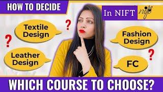 Which is the Best Course in the Design field | NIFT Courses |Best Explanation on each department