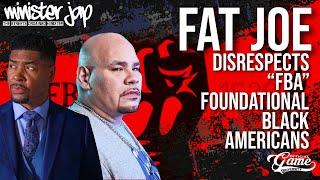 Fat Joe Disrespects “FBA” Foundational Black Americans - Culture Vulture Warfare