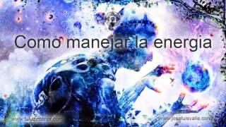 ¿Cómo manejar la energía? (Audiolibro completo) Jose Luis Valle