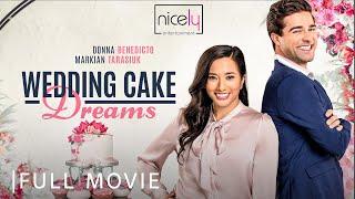 Wedding Cake Dreams | Full Romance Movie