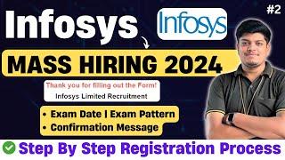 Infosys Mass Hiring | Step By Step Registration Process 2024 | Exam Date Timeline, Exam Pattern