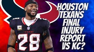 Houston Texans Final Injury Report VS Chiefs!