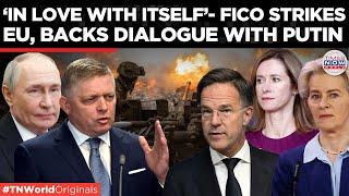 Fico’s Iron Curtain Jibe: Mocks Brussels, Floats Peace With Putin | Times Now World