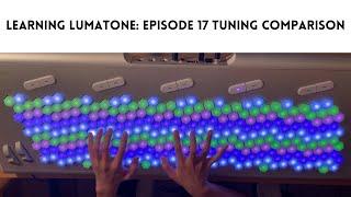 Tuning Comparison - Learning Lumatone: Episode 17 Improvisation