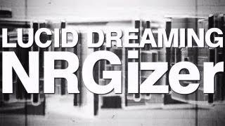 NRGizer - Lucid Dreaming