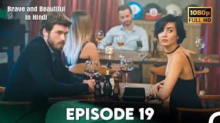 Brave and Beautiful in Hindi - Episode 19 Hindi Dubbed (FULL HD)