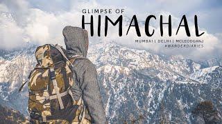 WanderDiaries | Himachal Pradesh | Mcleodganj | Shimla | Triund Trek | Iphone 6s Cinematic Video