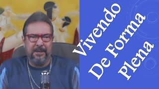 Vivendo De Forma Plena | Sinuhe da Silva Vieira Sementes do Cosmo