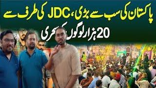 9th Jdc Grand Sehri | Jaweria Saud ( Baby Baji ) Visit Jdc | Ramzan 2025