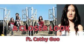 a closer look ft Cathy Guo [LOOK #1] ||aclosverlook