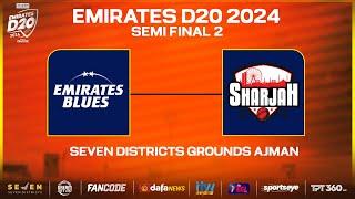 Blues vs Sharjah | Match 32 | Seven Districts Present Emirates D20 Powered by Fancode