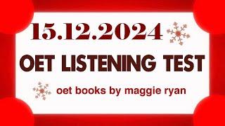 OET LISTENING TEST 15.12.2024 maggie ryan #oet #oetexam #oetnursing #oetlisteningtest