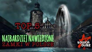 TOP5 NAJBARDZIEJ NAWIEDZONE ZAMKI W POLSCE #nawiedzone #duchy #zamekczocha