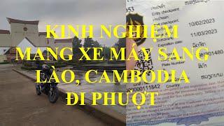 Kinh nghiệm xuất nhập cảnh, mang xe máy sang Cambodia, Lào đi phượt