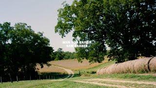 Sam Barber - Man You Raised (Lyric Video)