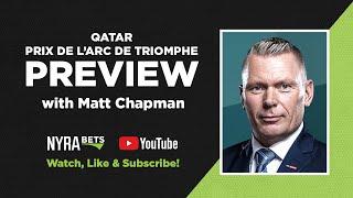 2024 Qatar Prix de l'Arc de Triomphe Preview with Matt Chapman