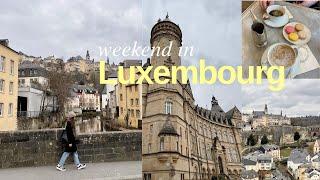 weekend trip to luxembourg | exploring the best sights, eating and enjoying free public transport