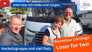 Roomtour Wohnmobil Carthago Liner for two  - Interview mit Heike und Jürgen