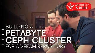 Architecture & Build - Building a Petabyte Ceph Cluster for a Veeam Repository