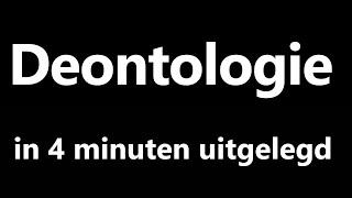 Deontologie in vier minuten uitgelegd