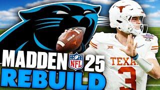 The Panthers Draft Quinn Ewers To Replace Bryce Young! Madden 25 Carolina Panthers Rebuild