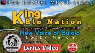 King Blo Nation - New Voice of Bulolo(Bobby Matom)|PNG GOSPEL MUSIC 2024|Prod. by Bobby Matom|TDplst