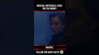 Did you know THIS about MISSION: IMPOSSIBLE (1996)? Fact 4