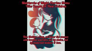 Matriarchs of Might: Fearless Moms Who Fought for Their Children #mothersday #motherlove #motherhood