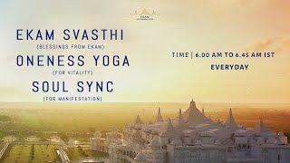 Ekam Svasthi | Oneness Yoga | Soul Sync