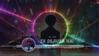 Ek Dilruba Hai ( Original ) Mix By Dee J Daud