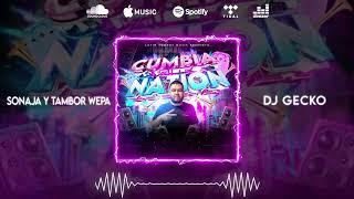 15. Sonaja Y Tambor Wepa Cumbia Nation 2022 - @DjGecko @LatinSoundsMusic