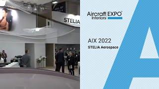 Aircraft Interiors Expo 2022 - STELIA Aerospace | STELIA Aerospace's Showcases