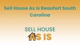 Sell House As Is Beaufort South Carolina | (844) 203-8995