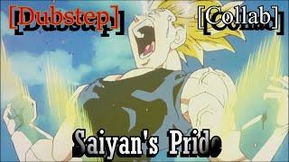 A Saiyan's Pride - [Collab Dubstep Remix]