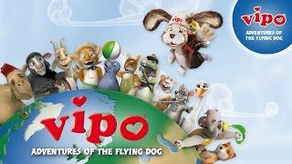 Trailer: VIPO, Adventures of the Flying Dog - English Language