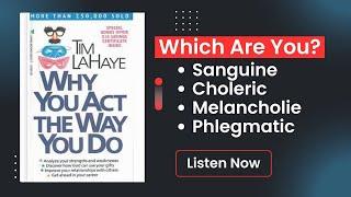 Why You Act The Way You Do by Tim LaHaye | Audiobook Summary