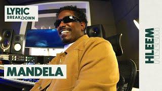 Hleem “MANDELA” Official Lyric Breakdown | Style Speaks