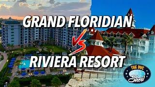 Which is the Best DVC Resort - Riviera or Grand Floridian?!